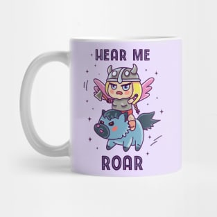 Hear me roar Mug